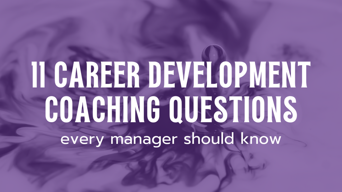 11 Career Development coaching questions to get comfy with